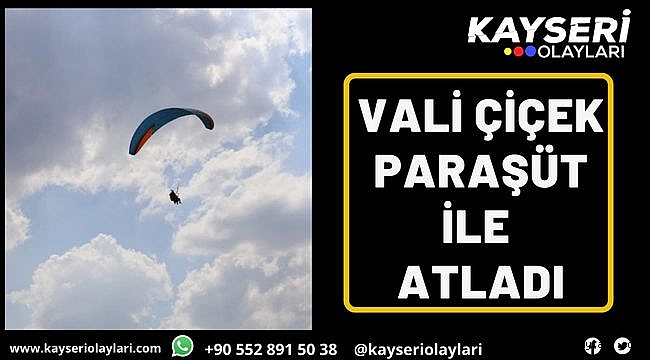 Vali Çiçek Paraşüt İle Atladı
