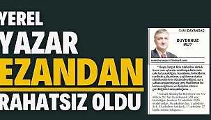 Yerel Yazar Ezandan Rahatsız Oldu