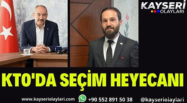 2 adayın netleştiği KTO'da seçim heyecanı