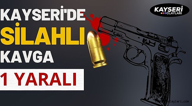 Kayseri'de Silahlar Çekildi 1 Yaralı
