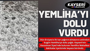 Yemliha'yı dolu vurdu