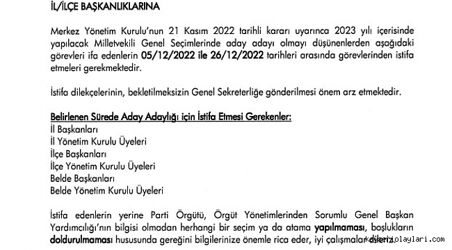 MİLLETVEKİLİ ADAYI OLACAKLARDAN İSTİFA ETMELERİ İSTENDİ
