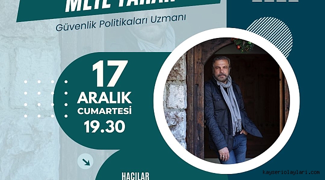 17 ARALIK'TA HACILAR'DA KONFERANS VERECEK