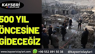 500 Yıl Öncesine Gideceğiz