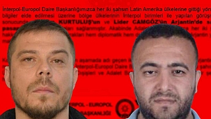 İnterpol-Europol Daire Başkanlığı duyurdu! Kırmızı bültenle aranan Serkan Kurtuluş ve Lider Camgöz Arjantin'de yakalandı
