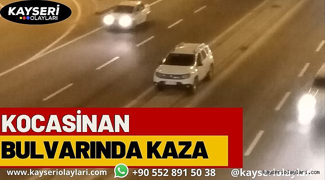 Kocasinan Bulvarında Kaza
