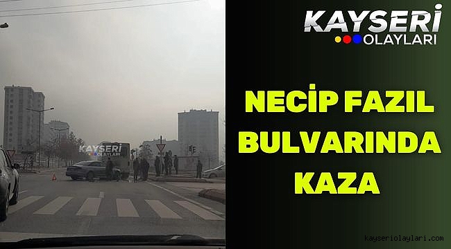 Neci Fazıl Bulvarında Kaza