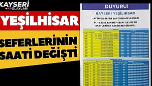 Yeşilhisar Seferlerinin Saati Değişti