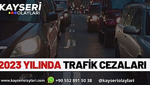 2023 Trafik Cezaları Açıklandı