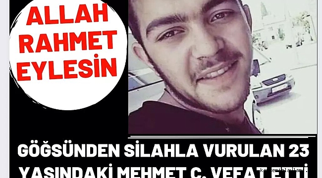 Akkışla'da silahla vurulan genç hayatını kaybetti 