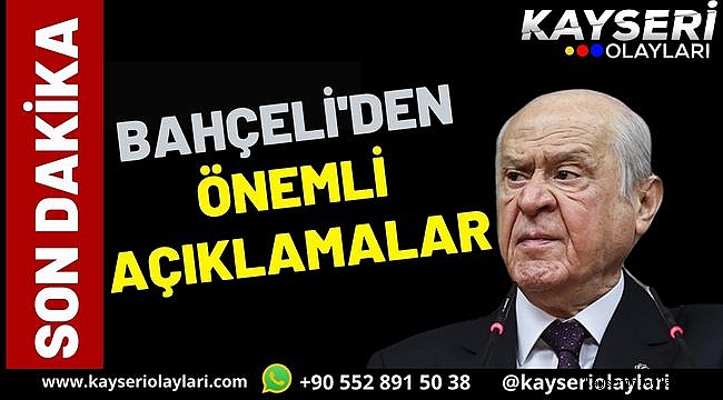 Devlet Bahçeli'den Önemli Açıklamalar