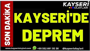 Kayseri'de Deprem