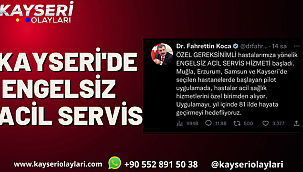 Kayseri'de Engelsiz Acil Servis