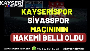 Kayserispor - Sivasspor maçını Yönetecek Hakem Belli Oldu