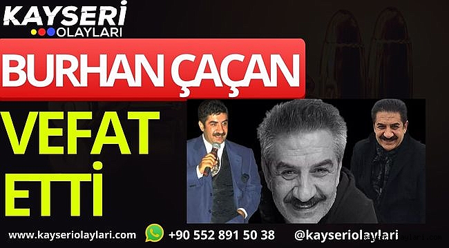 Ünlü Sanatçı Burhan Çaçan Vefat Etti