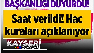 HAC KURALARI ÇEKİLİYOR