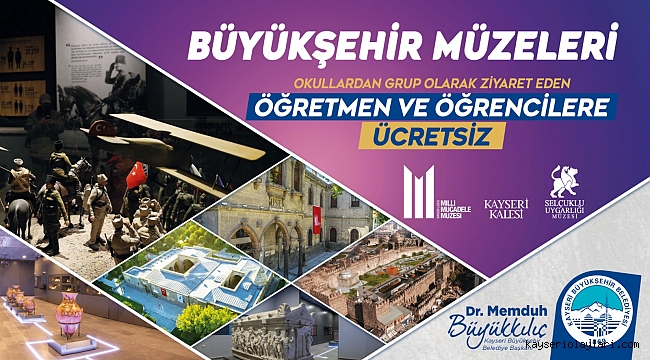 MÜZELER OKULLARA ÜCRETSİZ OLUYOR