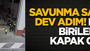 Savunma sanayiinde dev adım! Ha bu da birilerine kapak olsun