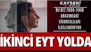 İKİNCİ EYT DÜZENLEMESİ YOLDA