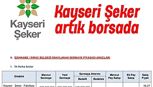 KAYSERİ ŞEKER, HALKA ARZ OLDU