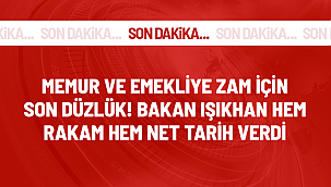 Son Dakika! Bakan Işıkhan: Memur ve emekli zammı için temmuzda..