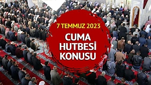 Cuma hutbesi konusu ne zaman açıklanacak? Diyanet 7 Temmuz 2023 Cuma hutbesi konusu ve tam metni