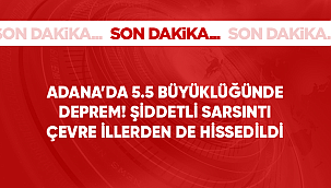 Son Dakika: Adana Kozan'da 5.5 büyüklüğünde deprem! Çevre illerden de hissedildi