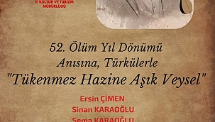 AŞIK VEYSEL TÜRKÜLERLE KAYSERİ'DE ANILACAK