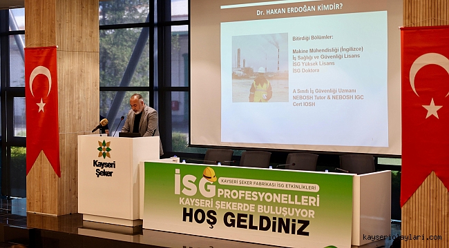 İSG PROFESYONELLERİ KAYSERİ ŞEKER'DE BULUŞTU