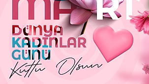 KADINLARIMIZLA DAHA GÜÇLÜ BİR KAYSERİ