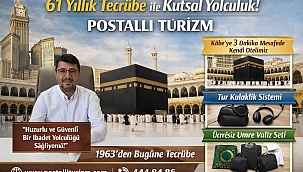 POSTALLI TURİZM UMRECİLERİN VAZGEÇİLMEZ ADRESİ