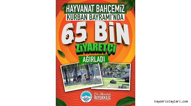 HAYVANAT BAHÇESİ BAYRAMDA 65 BİN ZİYARETÇİ AĞIRLADI